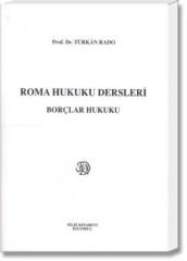 Roma Hukuku Dersleri (Borçlar Hukuku)