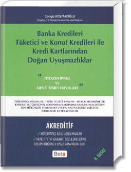 Banka Kredileri – Tüketici ve Konut Kredileri İle Kredi Kartlarından Doğan Uyuşmazlıklar – Akredetif