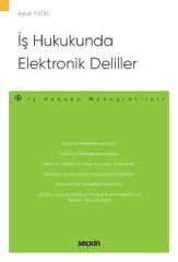 İş Hukukunda Elektronik Deliller