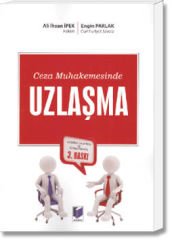 Ceza Muhakemesinde Uzlaşma