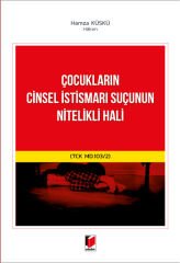 Çocukların Cinsel İstismarı Suçunun Nitelikli Hali (TCK md. 103/2)