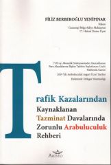 Trafik Kazalarından Doğan Tazminat Davalarında Arabuluculuk Rehberi