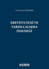 Ebeveyn İzni ve Yarım Çalışma Ödeneği