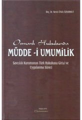 Osmanlı Hukukunda Müdde-i Umumilik Savcılık Kurumunun Türk Hukukuna Girişi ve Uygulanma Süreci