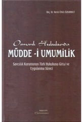 Osmanlı Hukukunda Müdde-i Umumilik Savcılık Kurumunun Türk Hukukuna Girişi ve Uygulanma Süreci