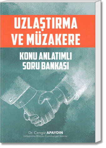 Uzlaştırma ve Müzakere (Konu Anlatımlı Soru Bankası)