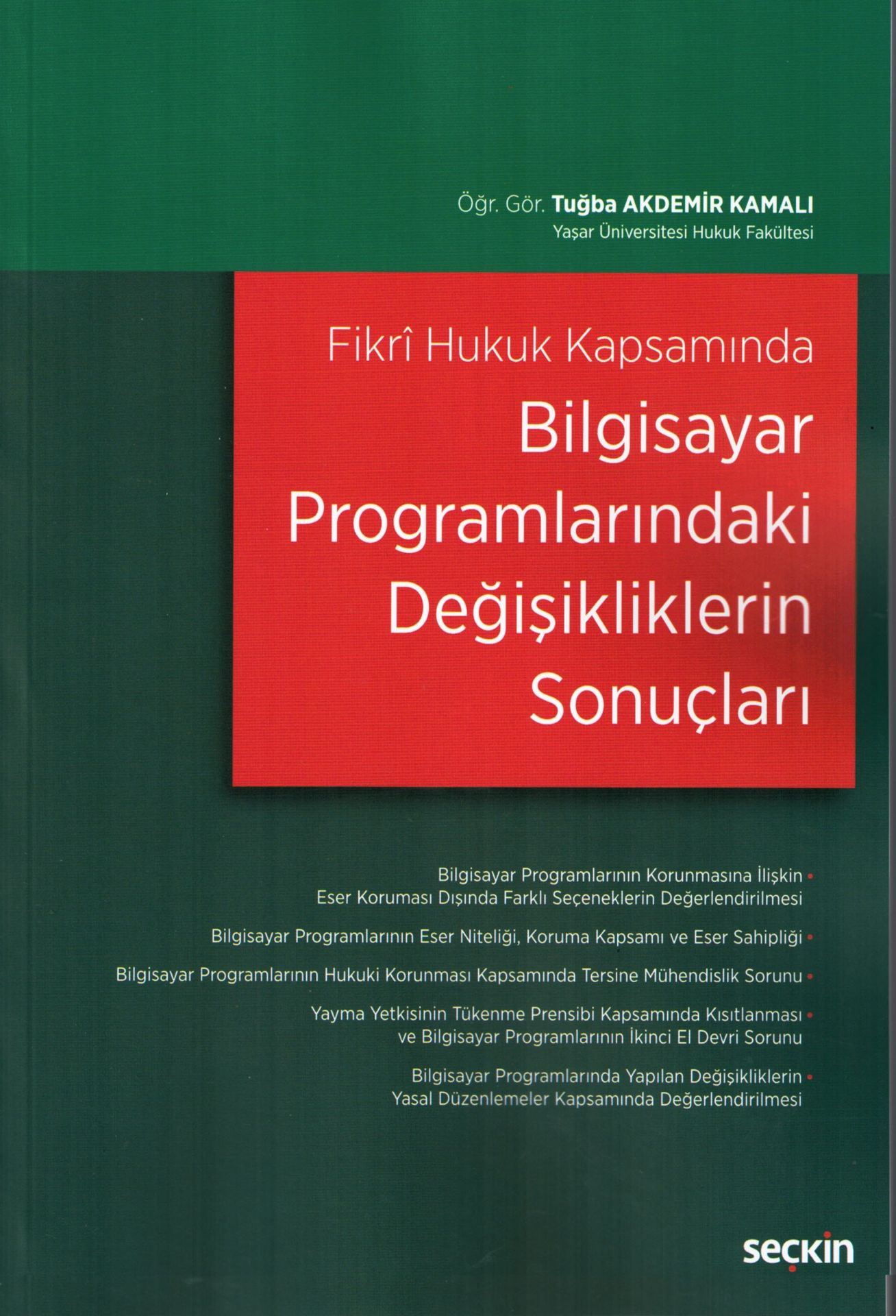 Fikrî Hukuk Kapsamında Bilgisayar Programlarındaki Değişikliklerin Sonuçları
