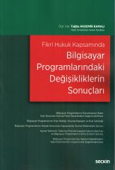 Fikrî Hukuk Kapsamında Bilgisayar Programlarındaki Değişikliklerin Sonuçları