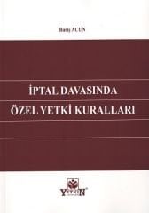 İptal Davasında Özel Yetki Kuralları