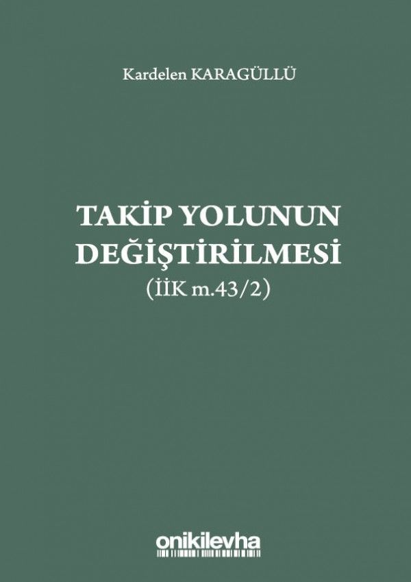 Takip Yolunun Değiştirilmesi (İİK m.43/2)