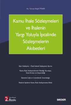 Kamu İhale Sözleşmeleri ve İhalenin Yargı Yoluyla İptalinde Sözleşmelerin Akıbetleri