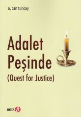 ADALET PEŞİNDE