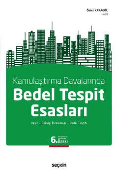 Kamulaştırma Davalarında Bedel Tepit Esasları