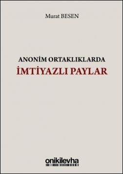 Anonim Ortaklıklarda İmtiyazlı Paylar