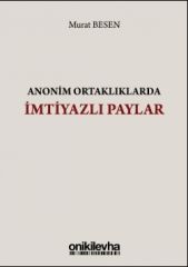 Anonim Ortaklıklarda İmtiyazlı Paylar