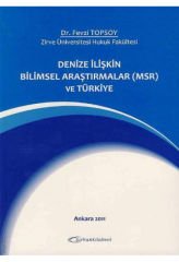 Denize İlişkin Bilimsel Araştırmalar (Msr) ve Türkiye