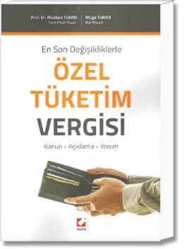 Özel Tüketim Vergisi(Kanun-Açıklama-Yorum)