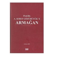 Prof. Dr. A. Şeref Gözübüyük'e Armağan - Turgut Tan