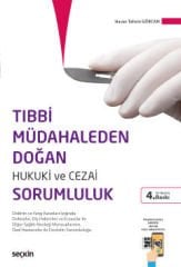 Tıbbi Müdahaleden Doğan Hukuki ve Cezai Sorumluluk