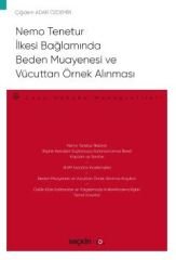Nemo Tenetur İlkesi Bağlamında Beden Muayenesi ve Vücuttan Örnek Alınması