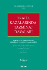 Trafik Kazalarında Tazminat Davaları