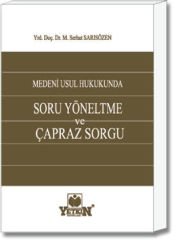 Soru Yönetme ve Çapraz Sorgu