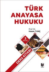 Türk Anayasa Hukuku (Ders Kitabı)
