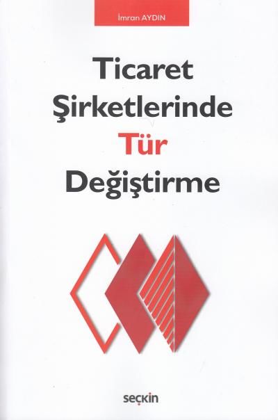Ticaret Şirketlerinde Tür Değiştirme