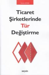 Ticaret Şirketlerinde Tür Değiştirme