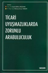 Ticari Uyuşmazlıklarda Zorunlu Arabuluculuk