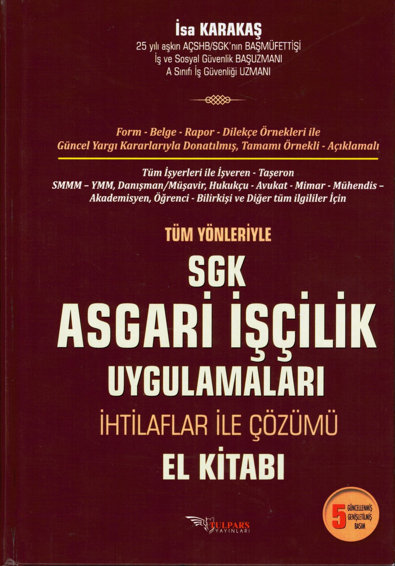 Tüm Yönleriyle Asgari İşçilik Uygulamaları El Kitabı