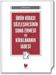 Ürün Kirası Sözleşmesinin Sona Ermesi ve Kiralananın İadesi
