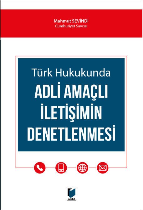 Türk Hukukunda Adli Amaçlı İletişimin Denetlenmesi
