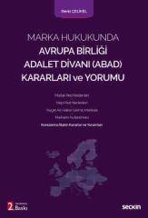 Marka Hukukunda Avrupa Birliği Adalet Divanı (ABAD) Kararları ve Yorumu