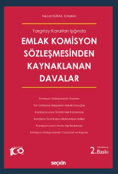 YARGITAY KARARLARI IŞIĞINDA EMLAK KOMİSYON SÖZLEŞMESİNDEN KAYNAKLANAN DAVALAR