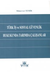 Türk İş ve Sosyal Güvenlik Hukukunda Tarımda Çalışanlar