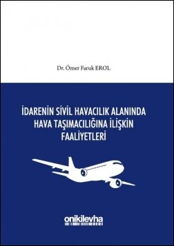 İdarenin Sivil Havacılık Alanında Hava Taşımacılığına İlişkin Faaliyetleri