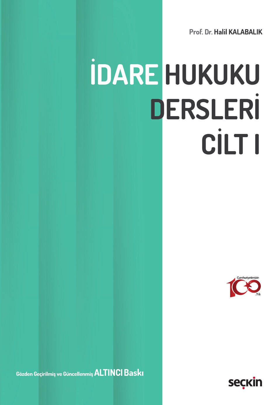 İDARE HUKUKU DERSLERİ CİLT 1