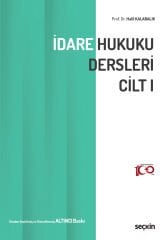 İDARE HUKUKU DERSLERİ CİLT 1