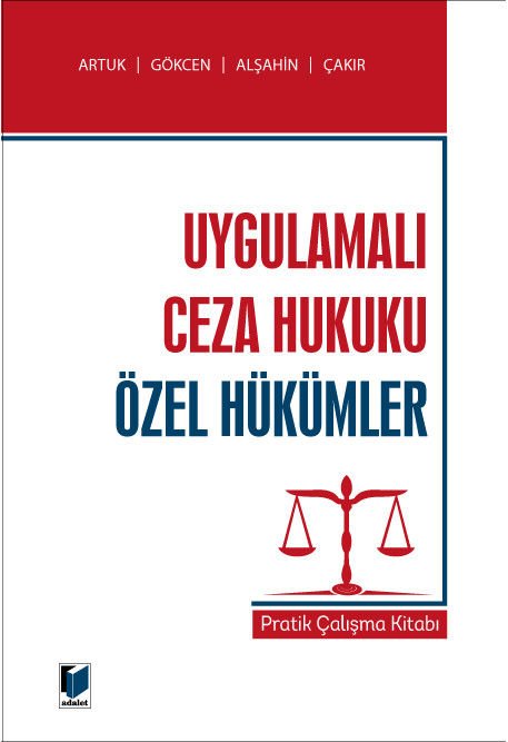 Uygulamalı Ceza Hukuku Özel Hükümler Pratik Çalışma Kitabı