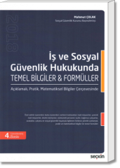 İş ve Sosyal Güvenlik Hukukunda Temel Bilgiler & Formüller