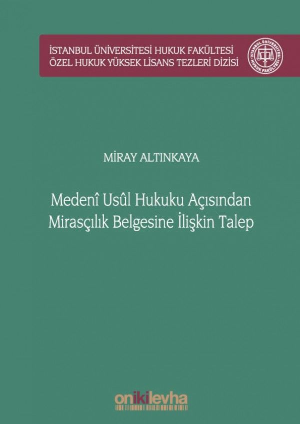 Medeni Usul Hukuku Açısından Mirasçılık Belgesine İlişkin Talep