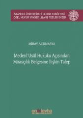 Medeni Usul Hukuku Açısından Mirasçılık Belgesine İlişkin Talep