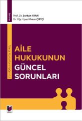 Yargı Kararları Işığında Aile Hukukunun Güncel Sorunları