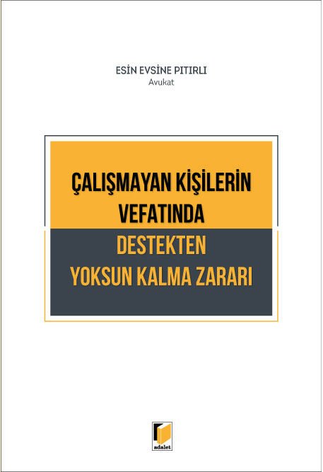 Çalışmayan Kişilerin Vefatında Destekten Yoksun Kalma Zararı