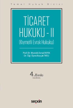 TİCARET HUKUKU 2 (KIYMETLİ EVRAK HUKUKU)