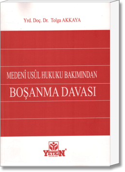 Medenî Usûl Hukuku Bakımından Boşanma Davası