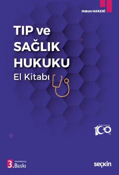 TIP VE SAĞLIK HUKUKU EL KİTABI