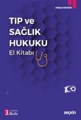 TIP VE SAĞLIK HUKUKU EL KİTABI