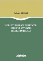 Milletlerarası Tahkimde İddia ve Savunma Hakkının İhlali